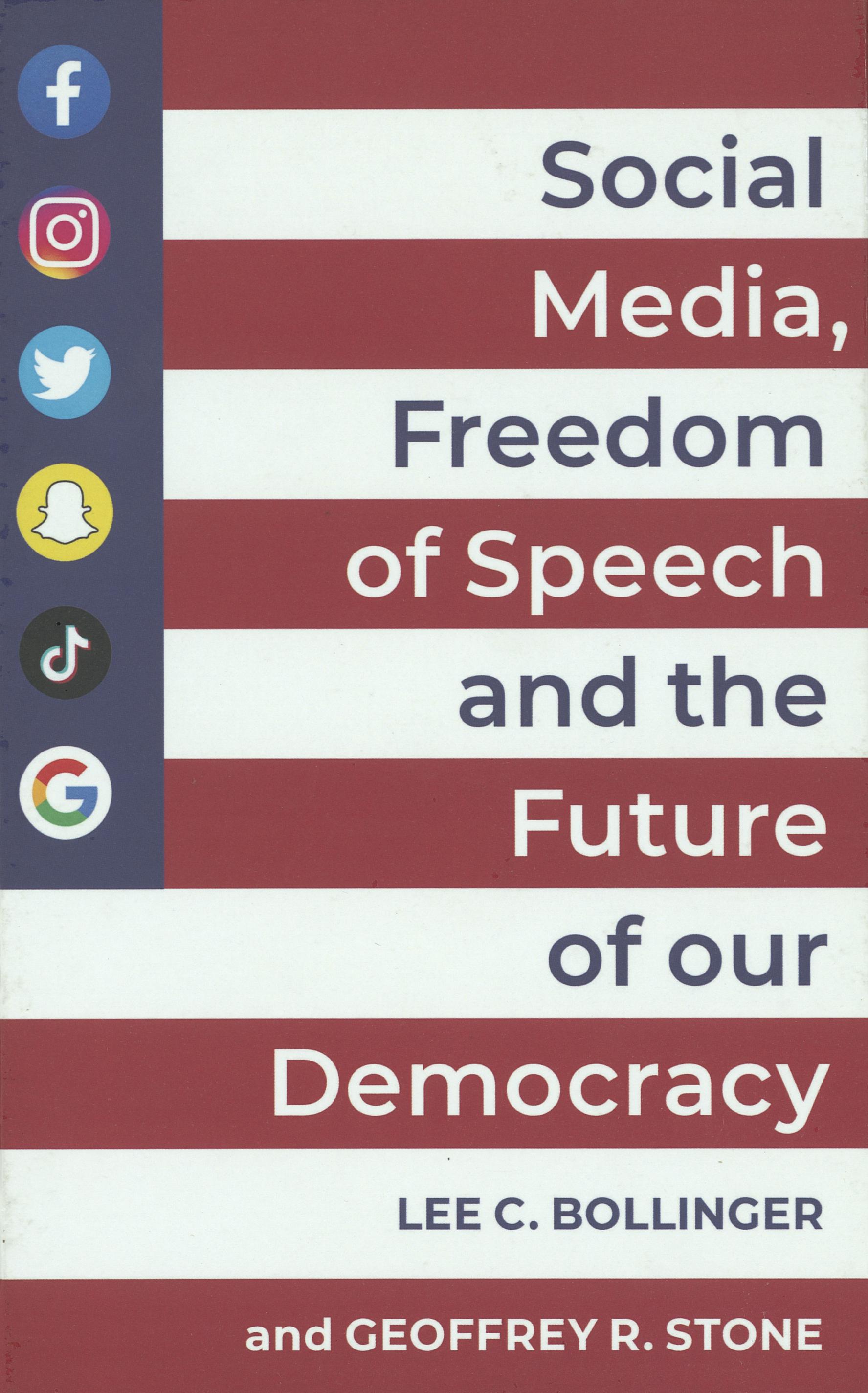 Social media, freedom of speech, and the future of our democracy